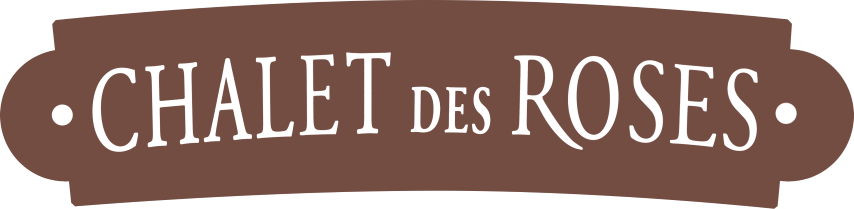Chalet des Roses